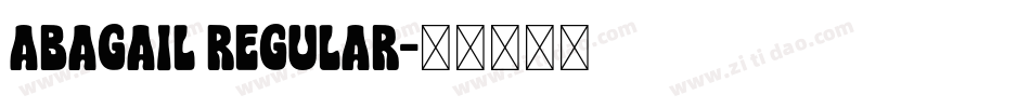 Abagail Regular字体转换
